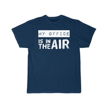 My office is in the air T-SHIRT THE AV8R